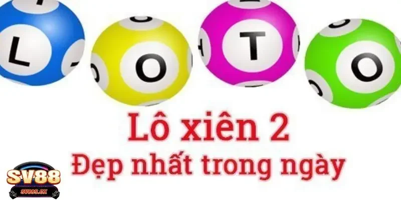 lô xiên 2 SV88 Hướng dẫn kinh nghiệm đánh lô xiên 2 SV88 siêu hay từ các cao thủ