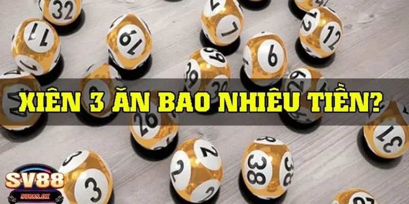 lô xiên 3 SV88 Cập nhật tỷ lệ thưởng trong lô xiên 3 SV88 từ các miền