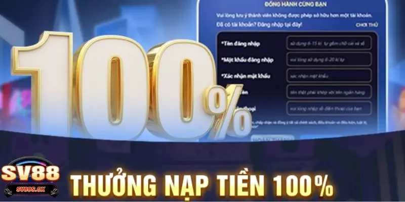 SV88 thưởng nạp 100% Điều kiện để người chơi tham gia SV88 thưởng nạp 100%